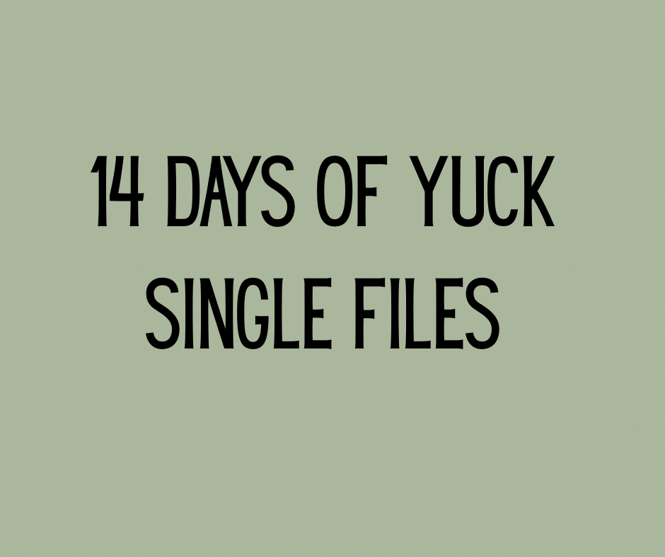 14 Days of Yuck