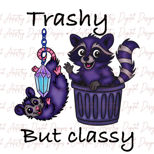 Trashy but Classy