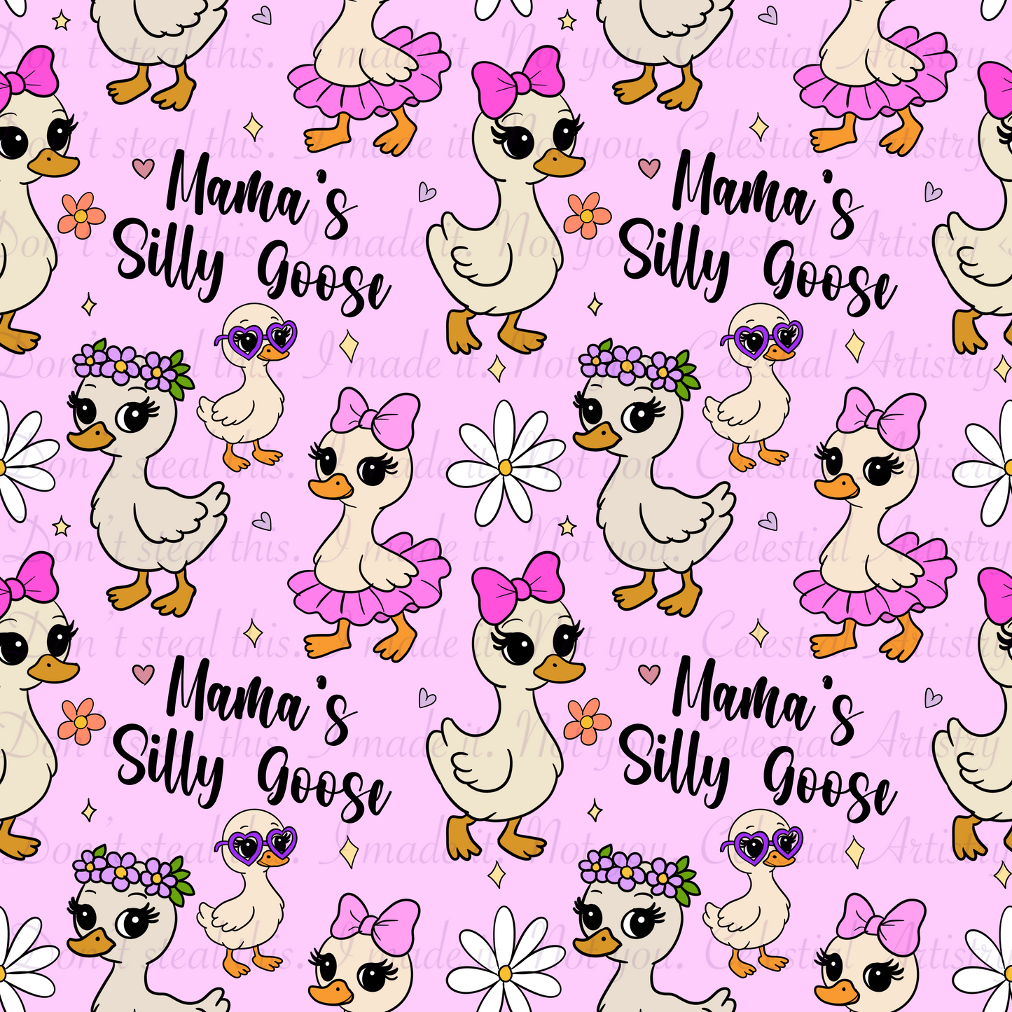 Mama’s silly goose